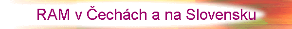 RAM v �ech�ch a na Slovensku