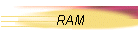 RAM
